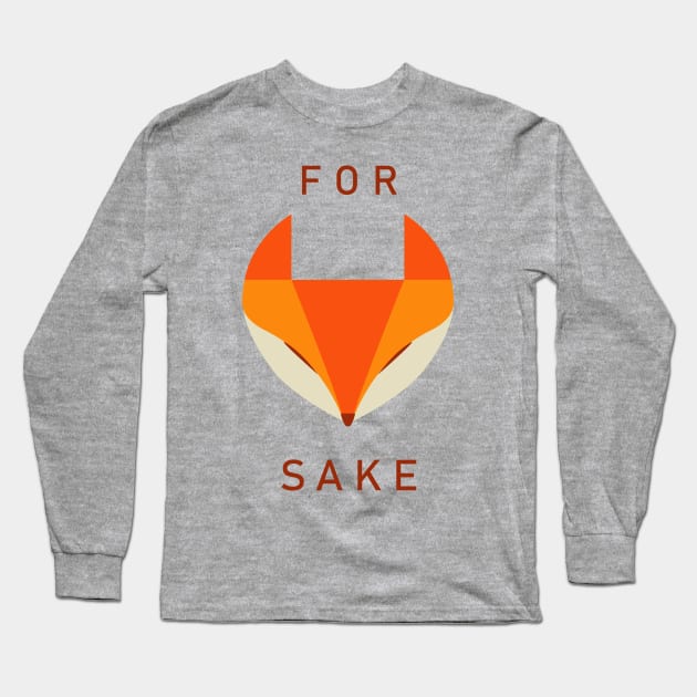 For fox sake Long Sleeve T-Shirt by HiPolly